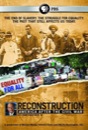 PBS “Reconstruction: America After the Civil War” documentary (Amazon streaming)