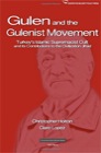 “Gulen and the Gulenist Movement: Turkey’s Islamic Supremacist Cult and its Contributions to the Civilization Jihad” (Civilization Jihad Reader Series Volume 8)