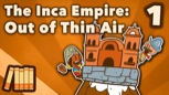 “The Inca Empire - Out of Thin Air” (1 of 5)