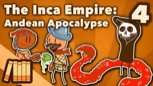 “The Inca Empire - Andean Apocalypse” (4 of 5)