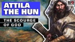 “Attila the Hun: The Scourge of God”