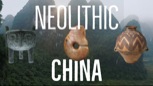 “Neolithic China and Ancient Culture” (Neolithic and the Xia Dynasty of China:  5,500 BC—1,600 BC)