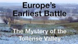 “Europe’s Earliest Battle? - The Mystery of the Tollense Valley”