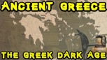 “History of Ancient Greece: Fall of Mycenaean Civilization and the Greek Dark Age”