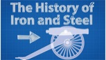 “The History of Iron and Steel”